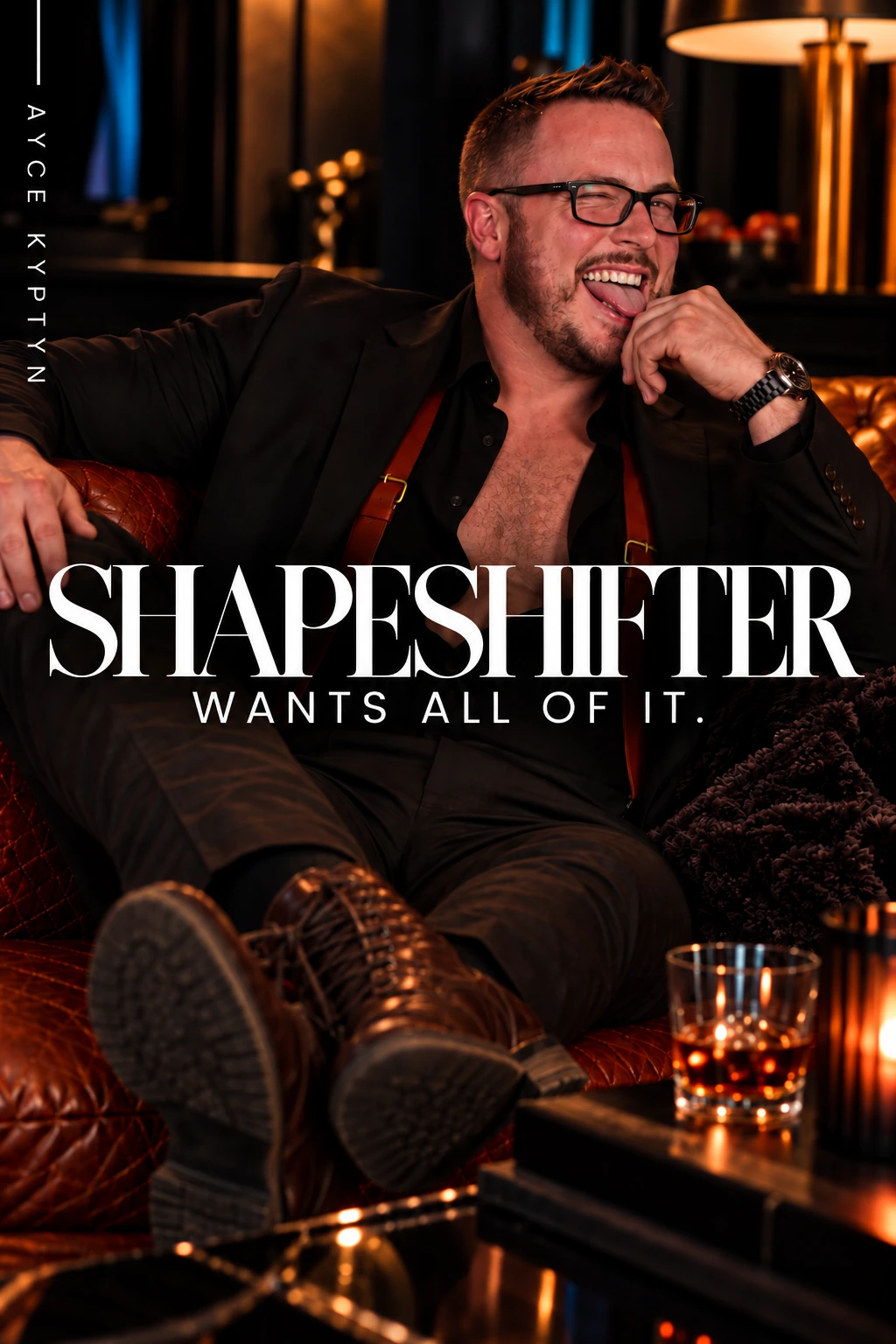 Ayce — Shapeshifter: Wants all of it.
